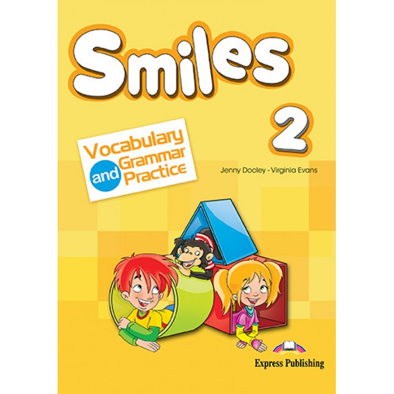Grammar and Vocabulary Practice. Smiles 2. Smiles 1 teacher's Pack. Grammar and Vocabulary CQ Dooley.